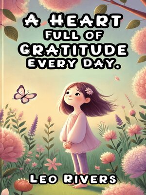 cover image of A Heart Full of Gratitude Every Day
